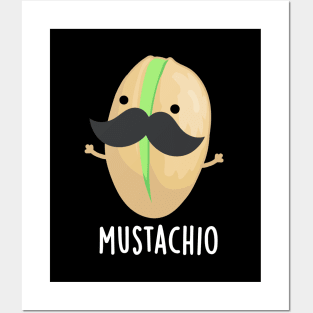 Mustachio Funny Pistachio Mustache Pun Posters and Art